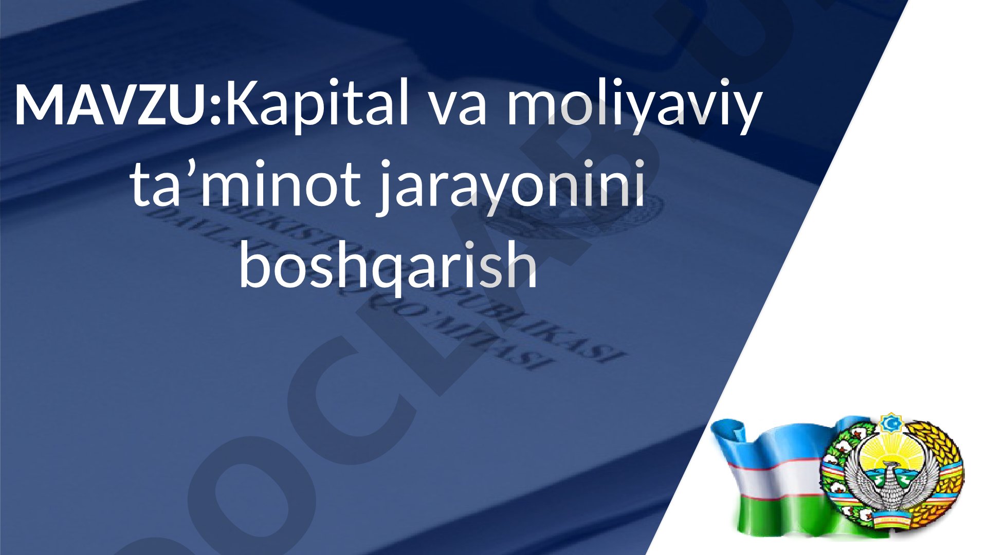 Kapital va moliyaviy ta’minot jarayonini boshqarish
