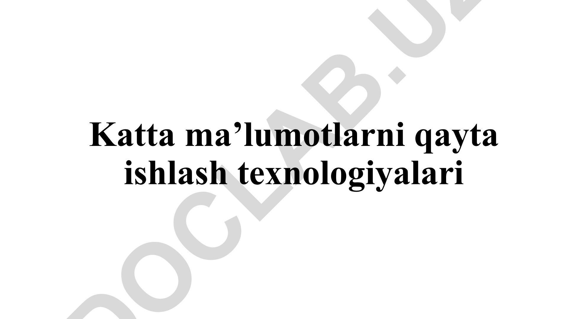 BIG DATA VA MA'LUMOTLAR TAHLILI FANINING MAZMUNI, PREDMETI VA METODI