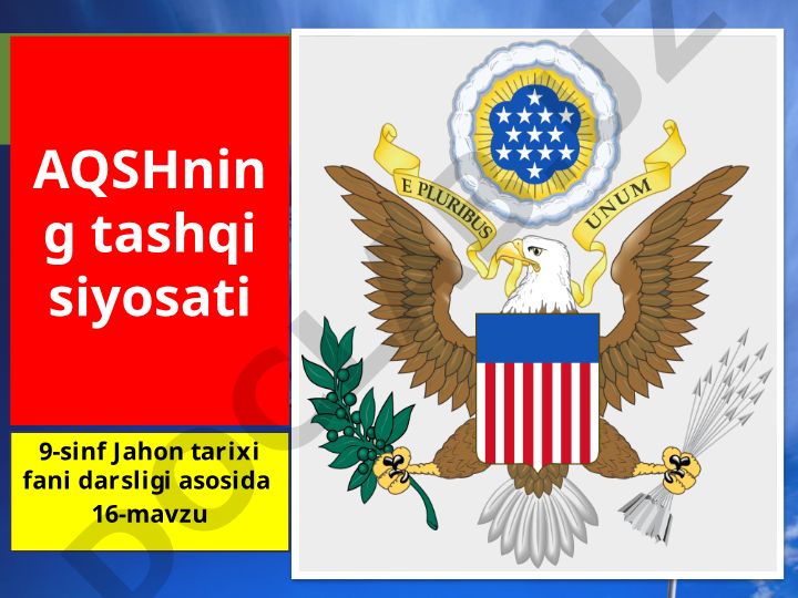 AQSHning tashqi siyosati 9-sinf Jahon tarixi fani darsligi asosida 16-mavzu