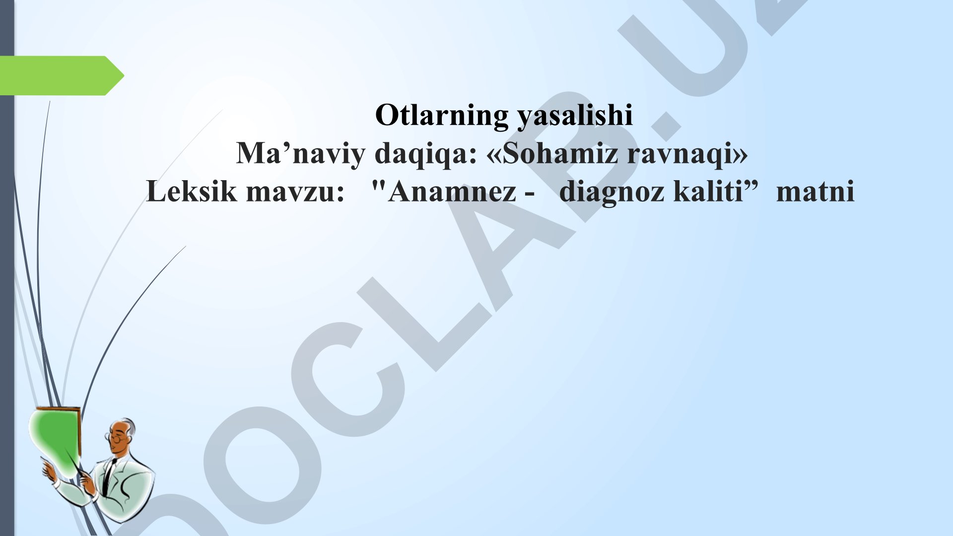 Anamnez - diagnoz qo'yishning muhim usuli