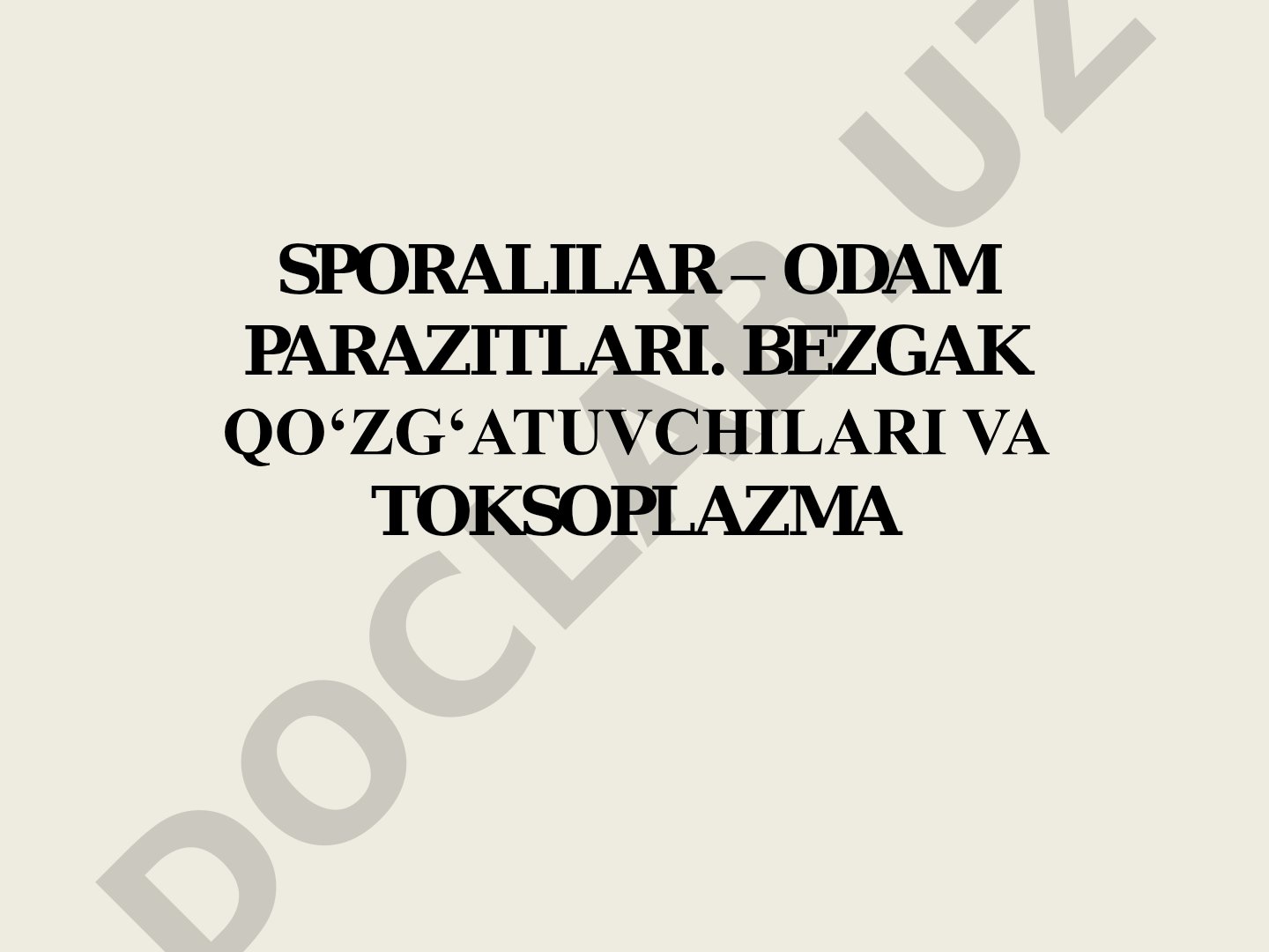 Sporalilar - odam parazitlari, bezgak qo'zg'atuvchilari va toksoplazma