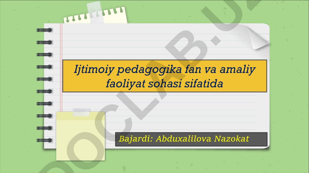 Ijtimoiy pedagogika fan va amaliy faoliyat sohasi sifatida