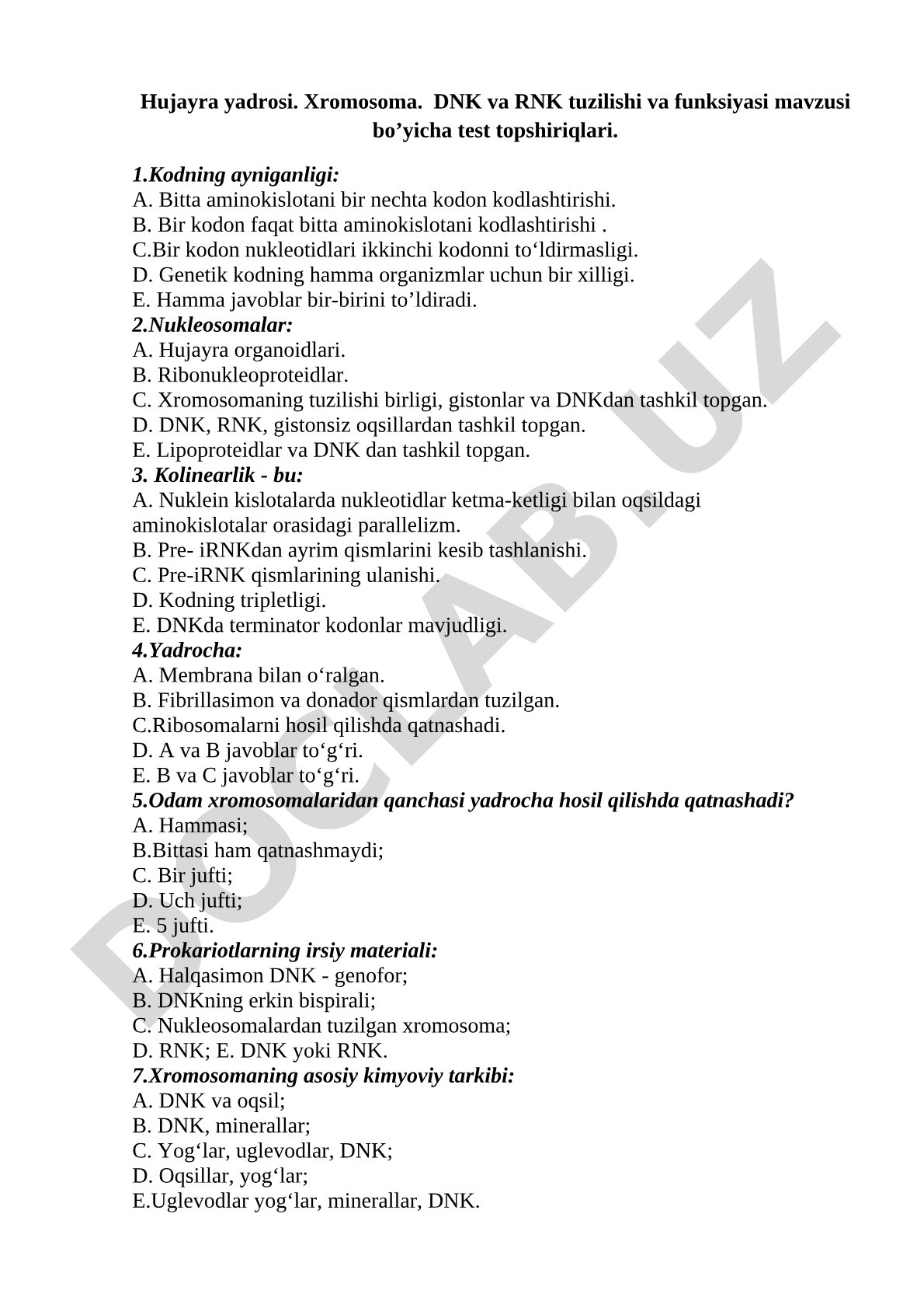 Hujayra yadrosi, xromosoma, DNK va RNK tuzilishi va funksiyasi test topshiriqlari