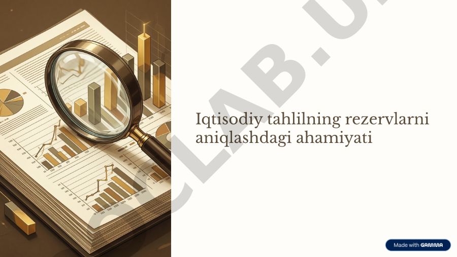 Iqtisodiy tahlilning rezervlarni aniqlashdagi ahamiyati