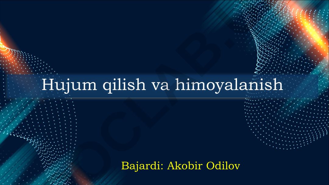 Hujum qilish va himoyalanish