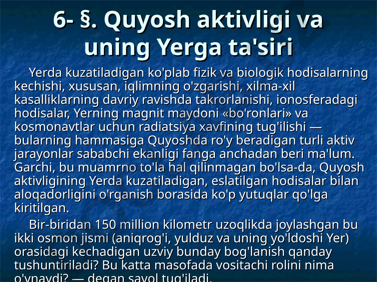 Quyosh aktivligi va uning Yerga ta'siri