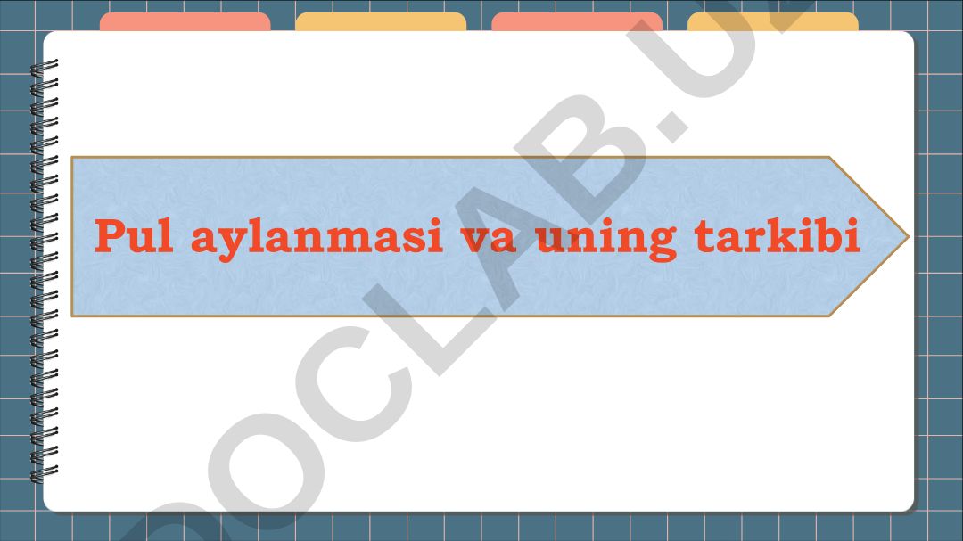 Pul aylanmasi va uning tarkibi