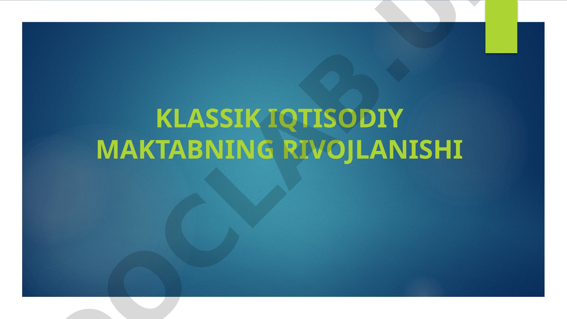 Klassik iqtisodiy maktabning rivojlanishi