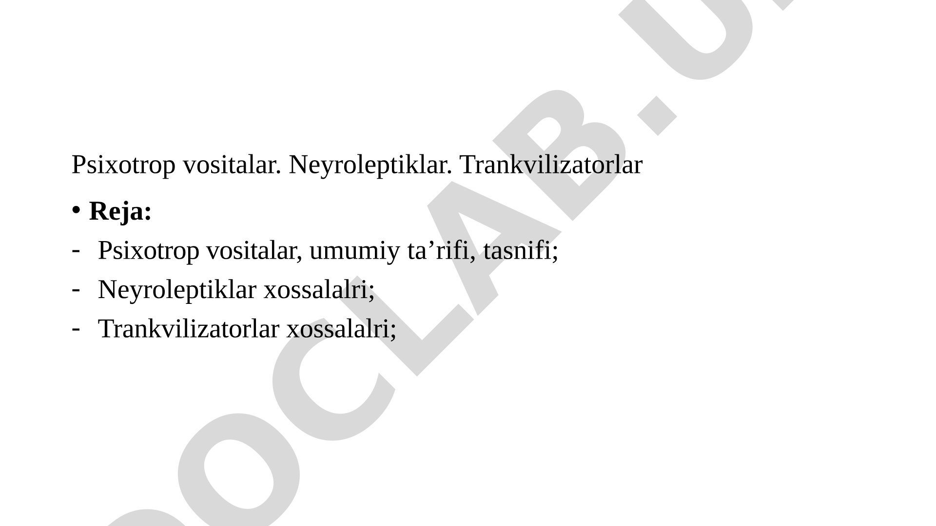 Psixotrop vositalar: Neyroleptiklar va trankvilizatorlar