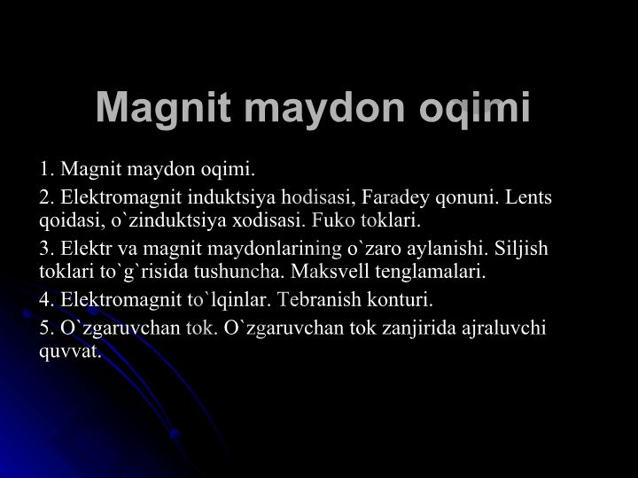Magnit maydoni oqimi va elektromagnit induksiya