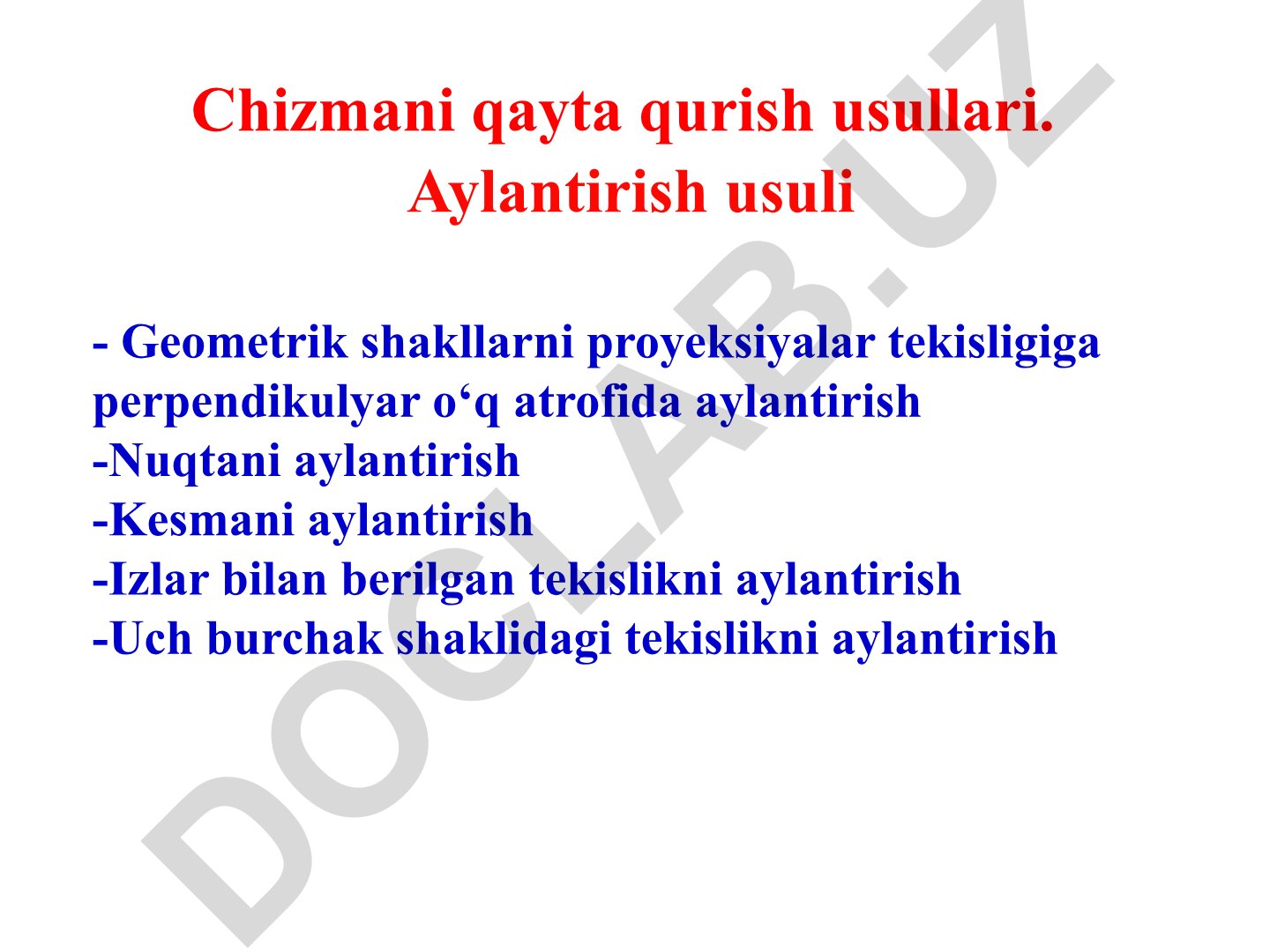 Geometrik shakllarni aylantirish va chizmani qayta qurish usullari
