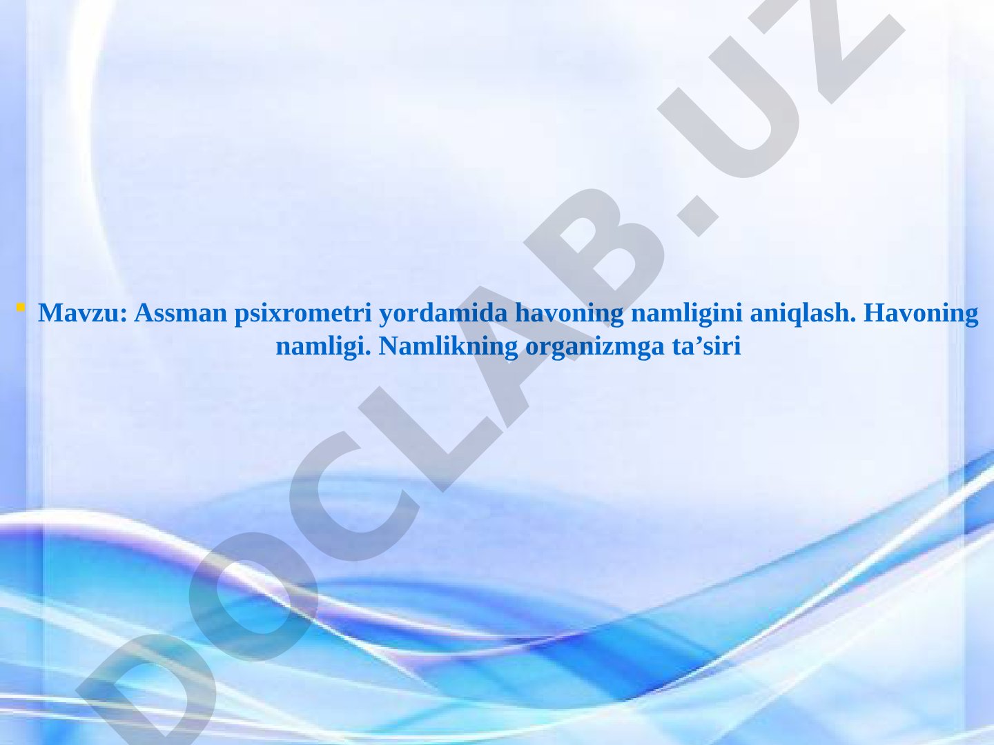 Assman psixrometri yordamida havoning namligini aniqlash
