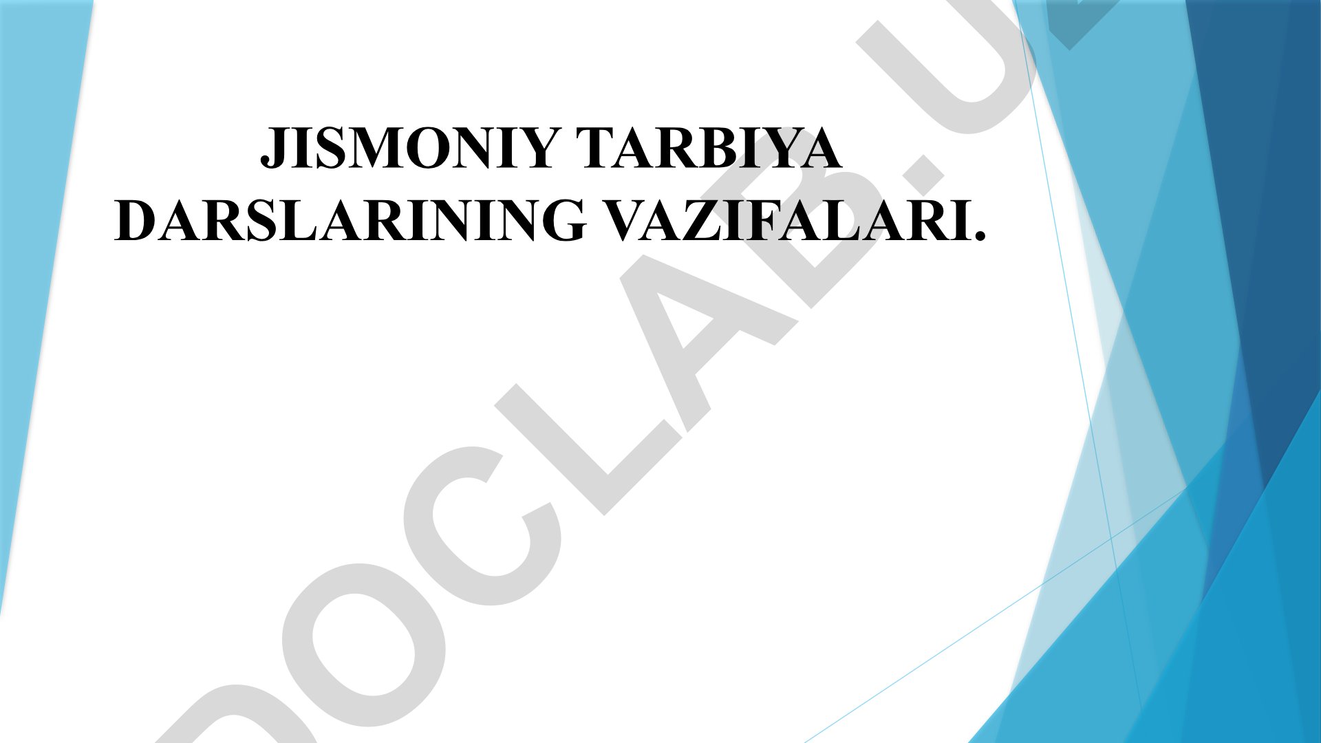 Jismoniy tarbiya darslarining vazifalari va tashkil etish usullari