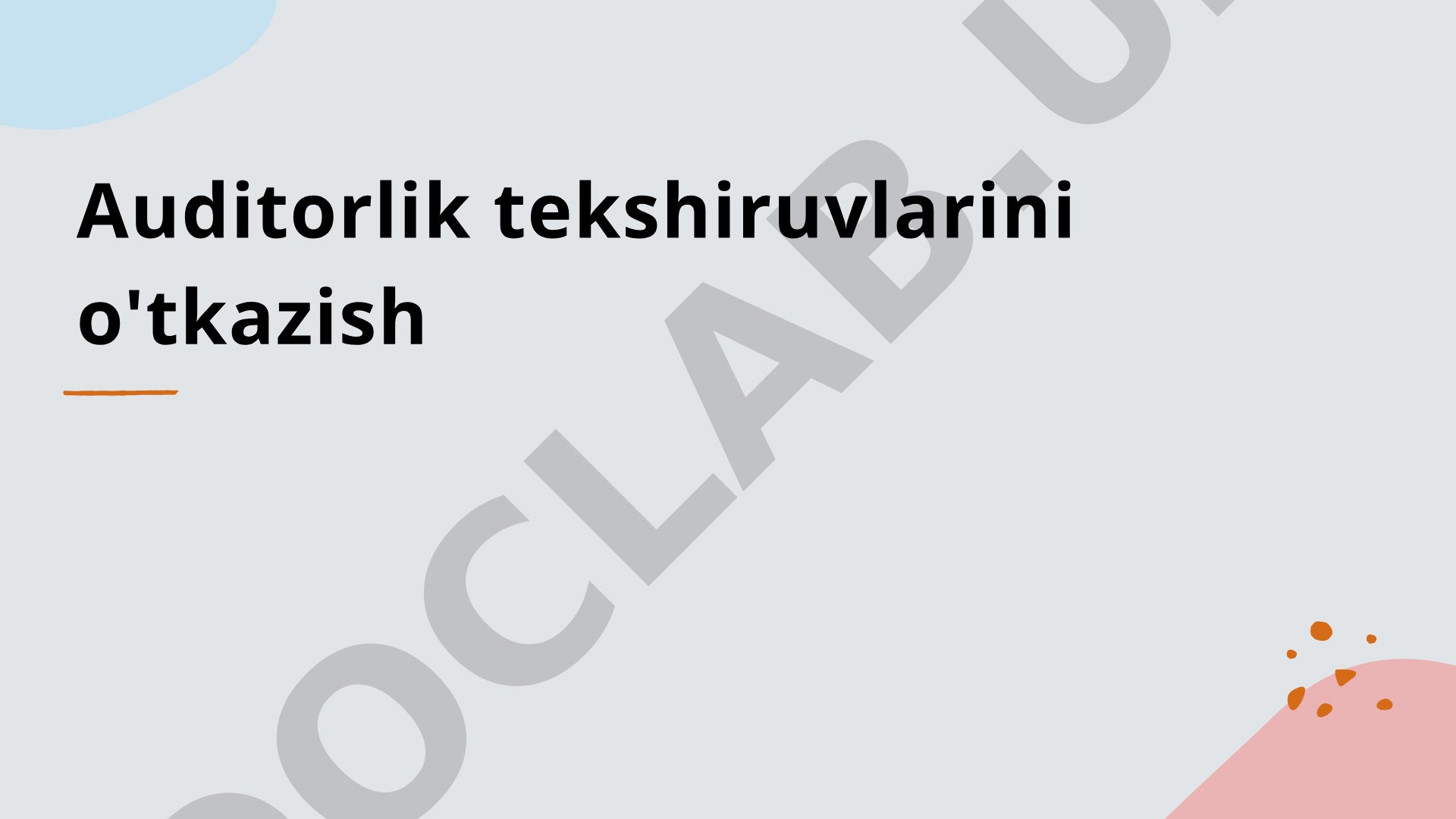 Auditorlik tekshiruvlarini o'tkazish rejasi va bosqichlari