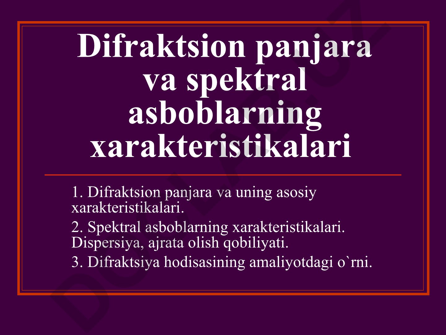 Difraktsion panjara va spektral asboblarning xarakteristikalari
