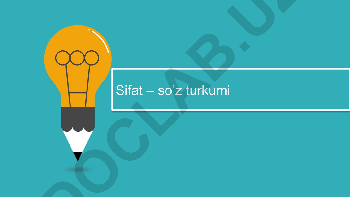 Sifatning leksik-grammatik xususiyatlari va turlari