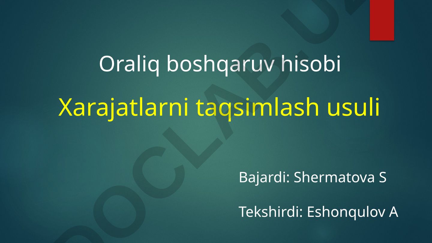 Xarajatlarni taqsimlash usuli