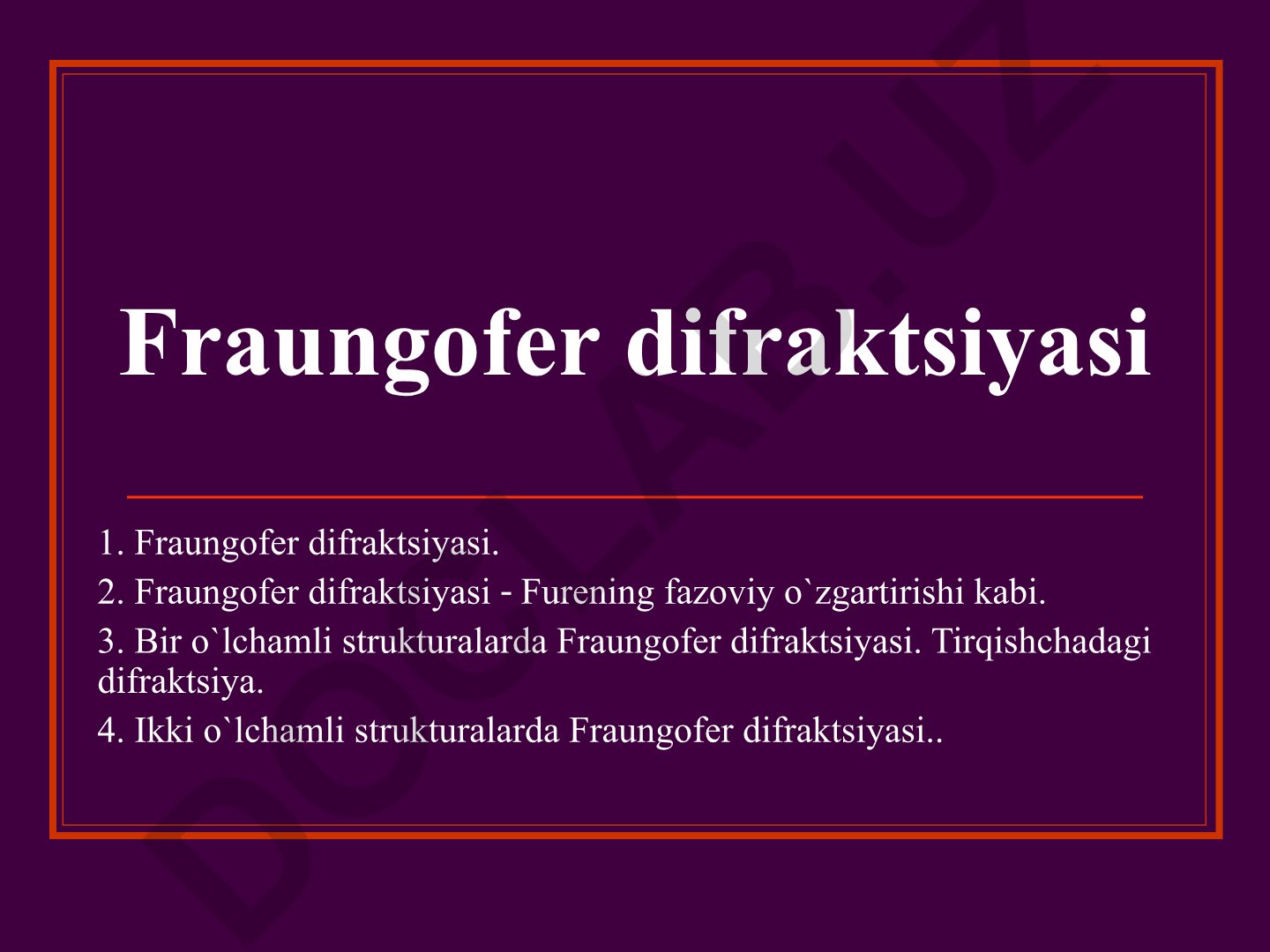 Fraungofer difraktsiyasi va uning fazoviy o'zgartirishlari