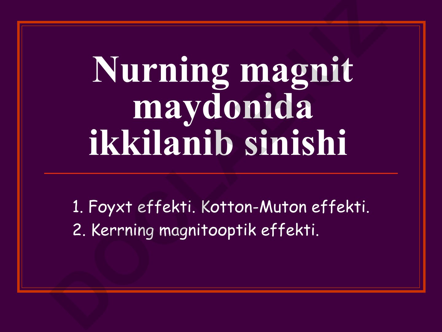 Nurning magnit maydonida ikkilanib sinishi