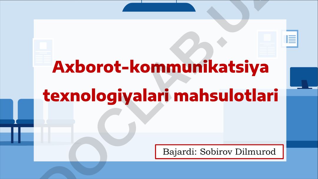 Axborot-kommunikatsiya texnologiyalari mahsulotlari