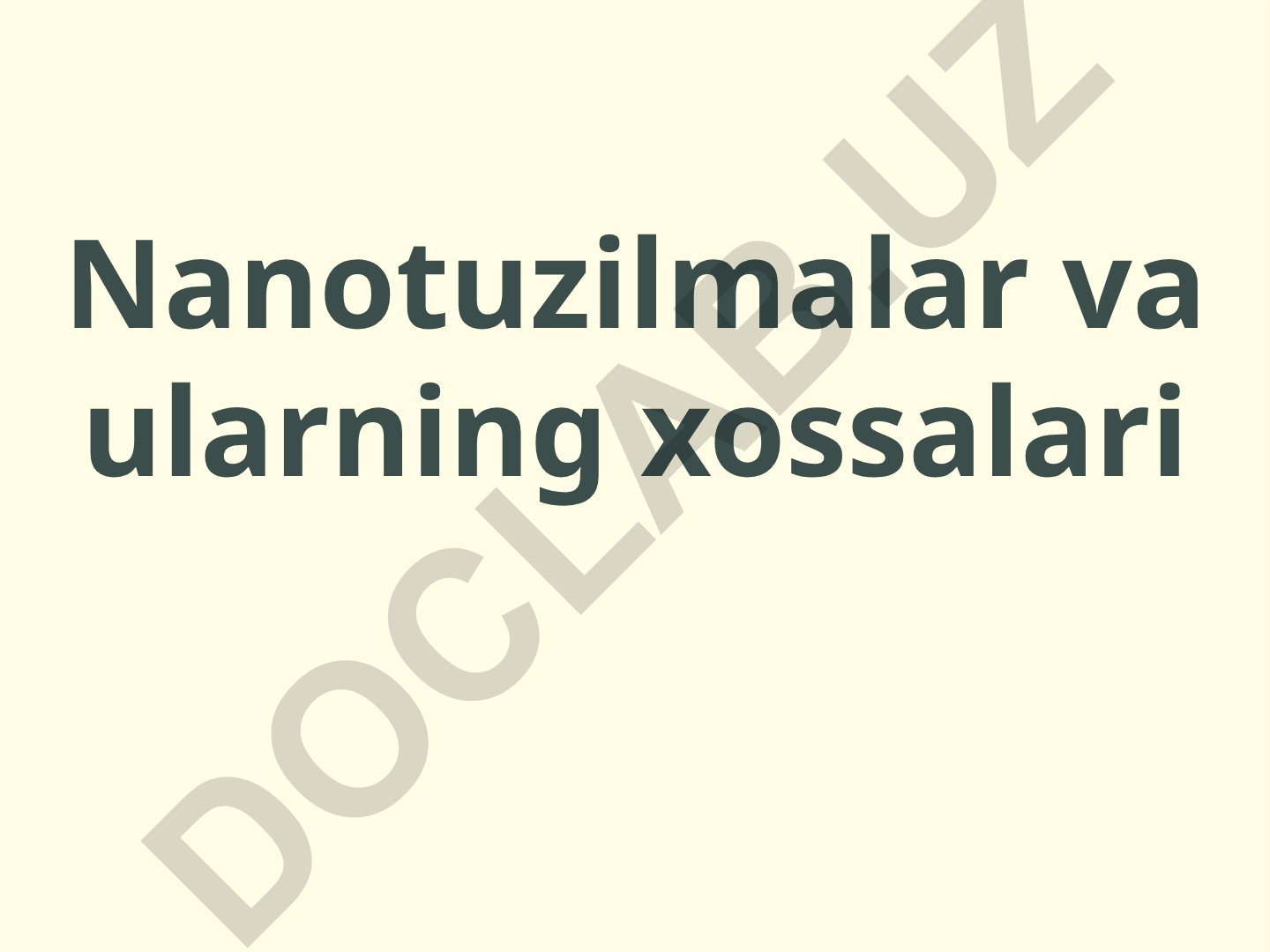 Nanotuzilmalar va ularning xossalari