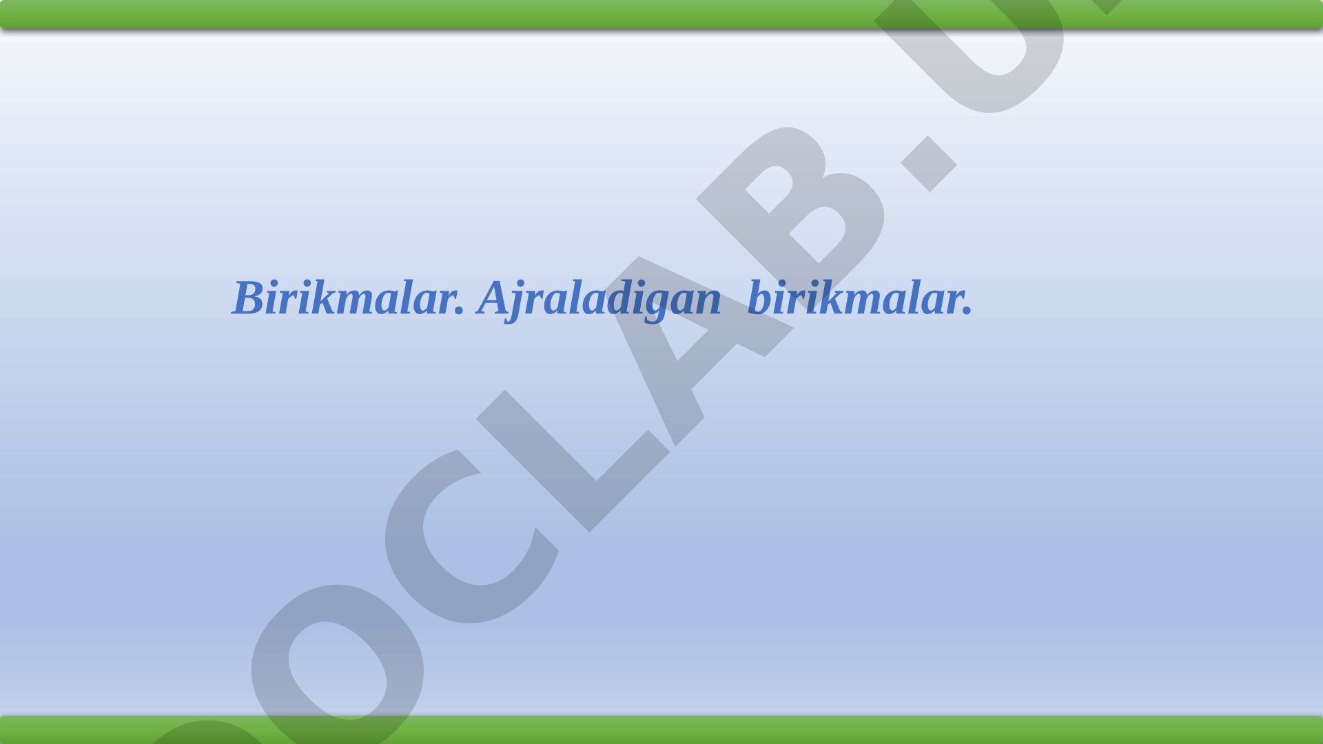 Birikmalar. Ajraladigan birikmalar