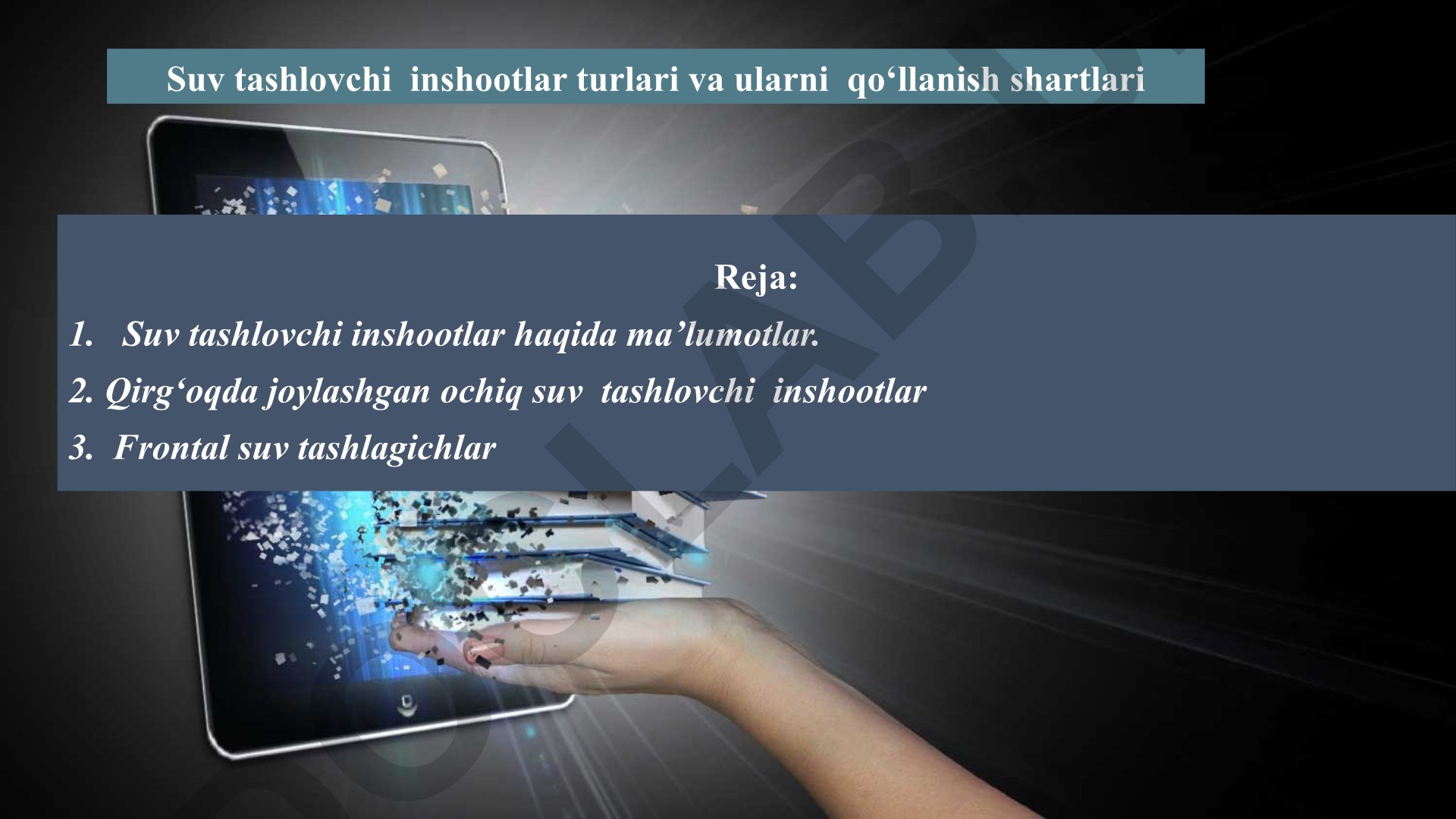 Suv tashlovchi inshootlar turlari va ularni qo‘llanish shartlari
