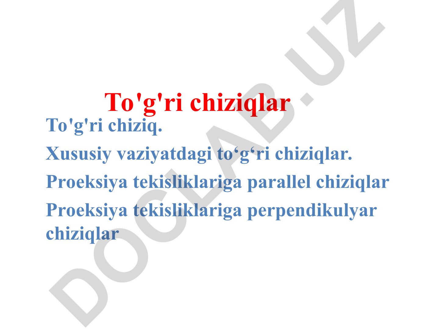 To'g'ri chiziqlar va ularning proyeksiyalar tekisliklariga nisbatan vaziyatlari