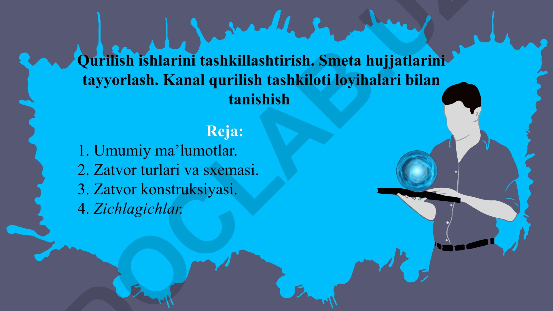 Qurilish ishlarini tashkil etish va smeta hujjatlari