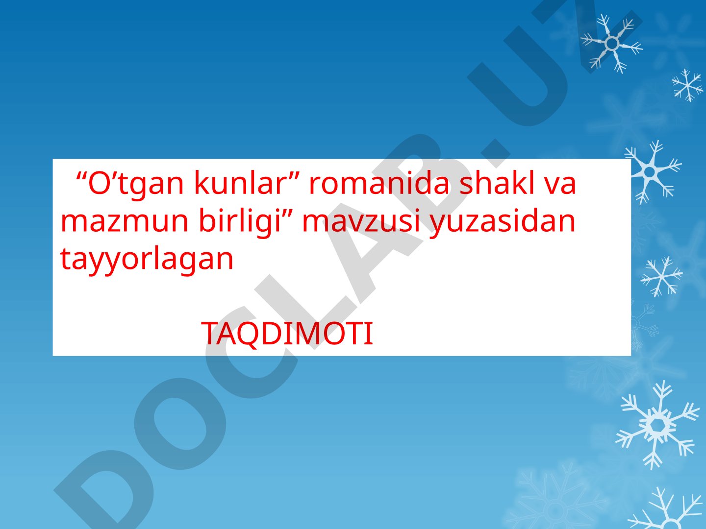 “O’tgan kunlar” romanida shakl va mazmun birligi