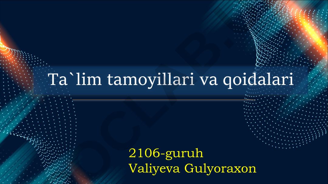 Ta`lim tamoyillari va qoidalari