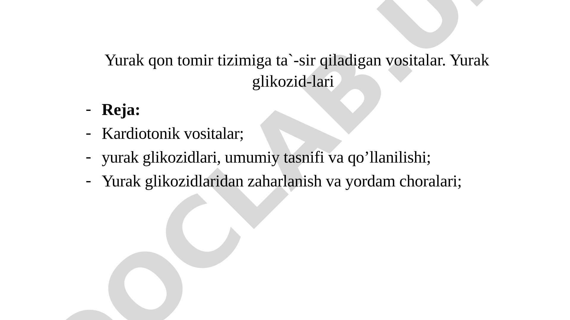 Yurak qon tomir tizimiga ta'sir qiladigan vositalar. Yurak glikozidlari