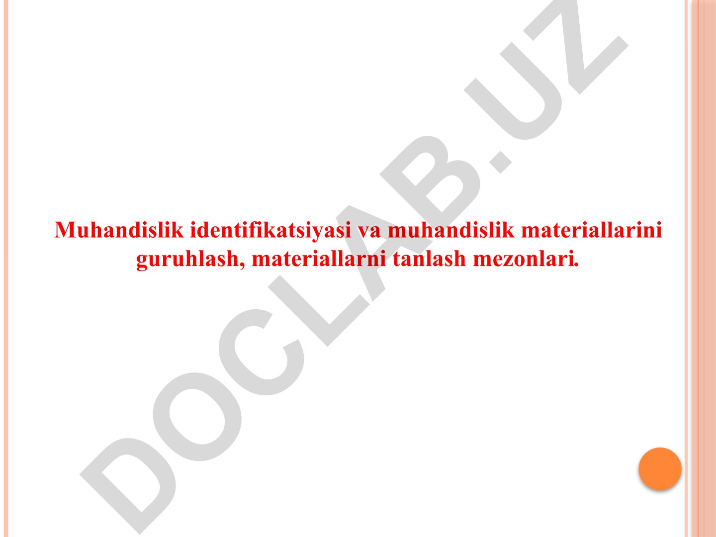 Muhandislik identifikatsiyasi va materiallarni tanlash mezonlari