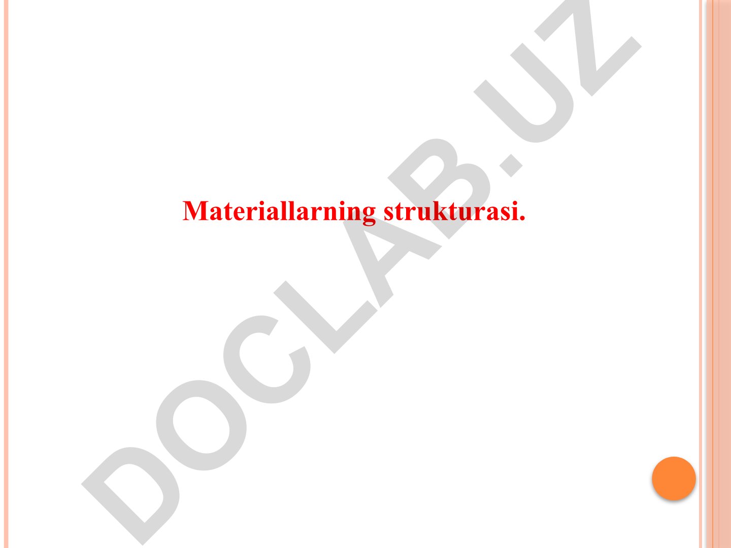 Materiallarning tuzilishi va atom-molekula-faza pog'onasi