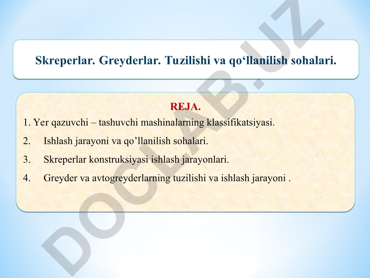 Yer qazuvchi – tashuvchi mashinalarning klassifikatsiyasi va ishlash jarayonlari
