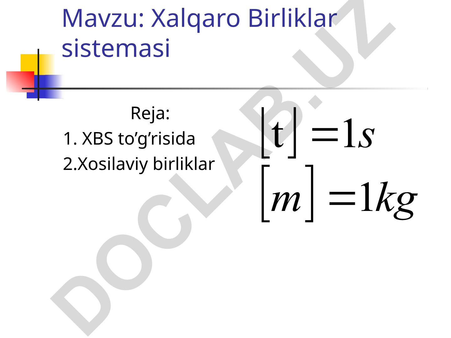 Xalqaro Birliklar sistemasi