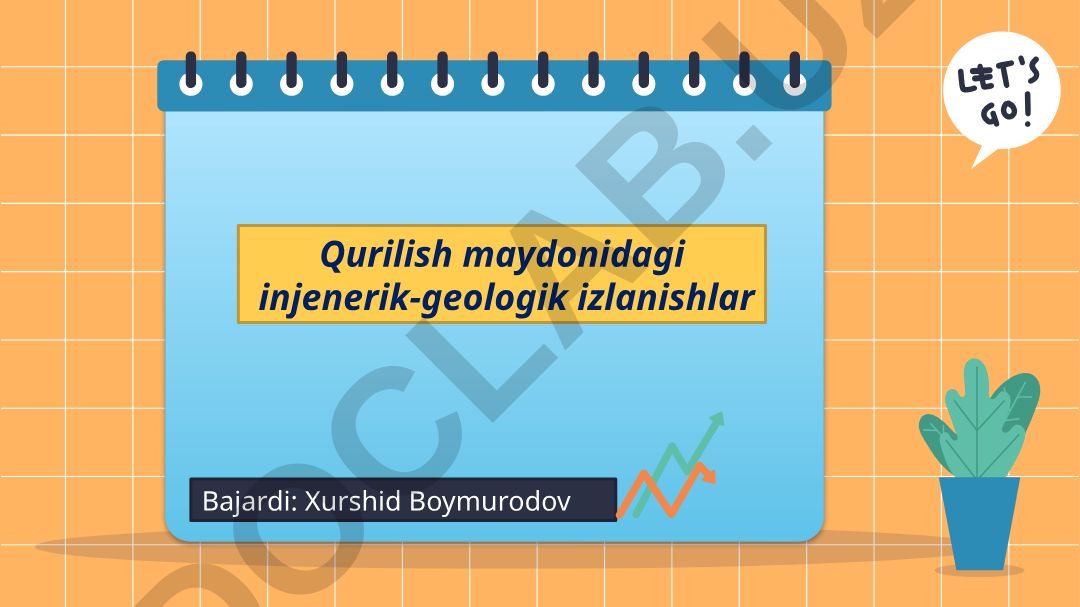 Qurilish maydonidagi injenerik-geologik izlanishlar