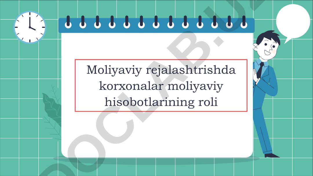 Moliyaviy rejalashtrishda korxonalar moliyaviy hisobotlarining roli