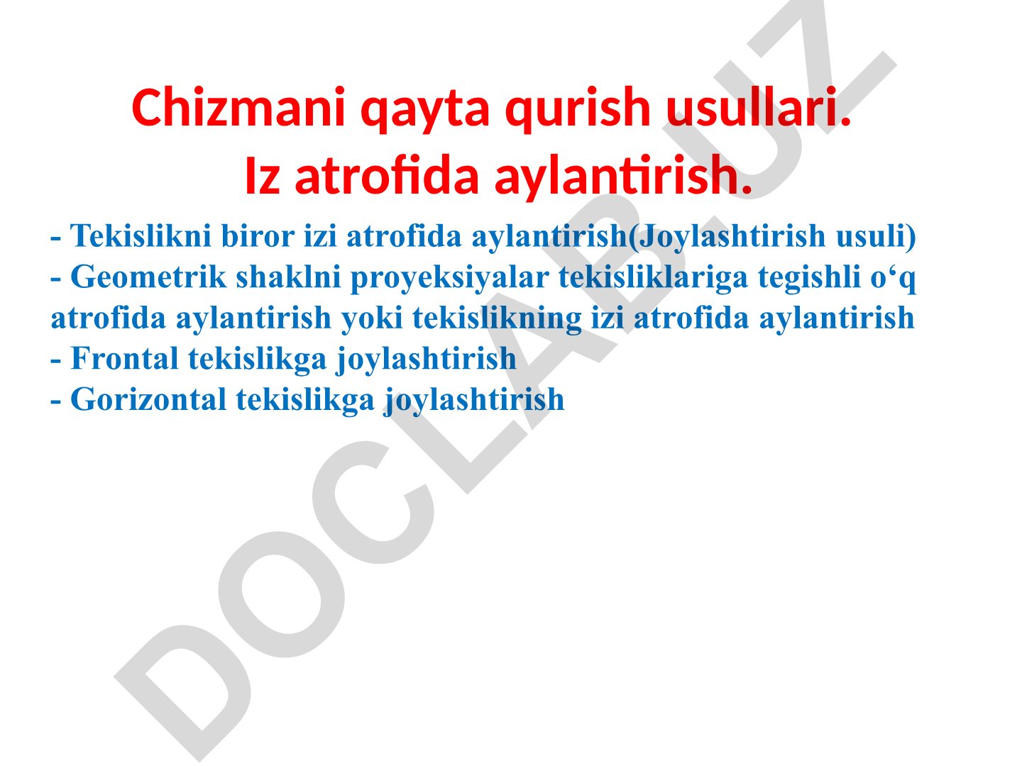 Chizmani qayta qurish usullari va tekislikni iz atrofida aylantirish