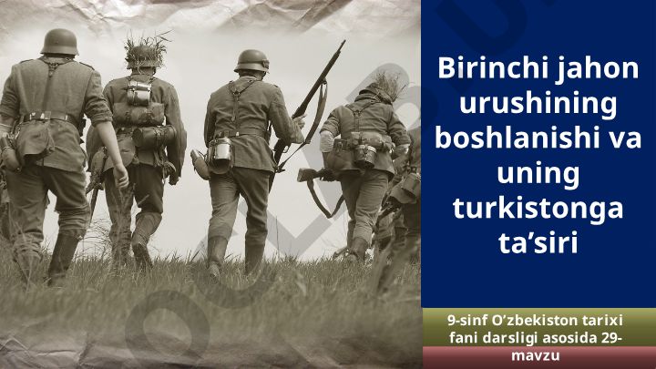 Birinchi jahon urushining boshlanishi va uning turkistonga ta'siri