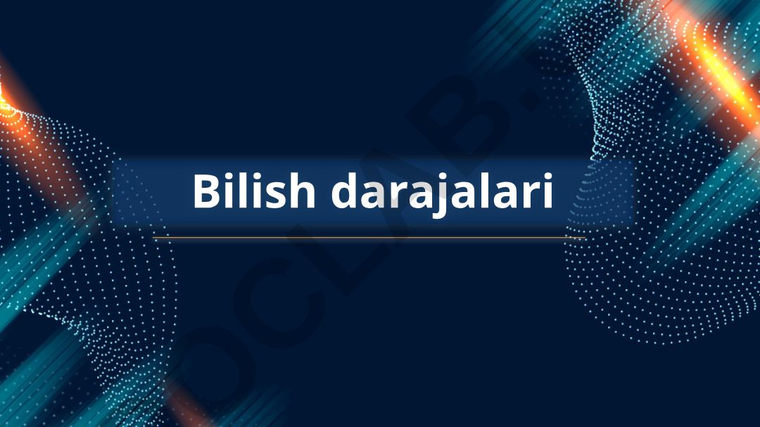 Bilish darajalari va ularning shakllari