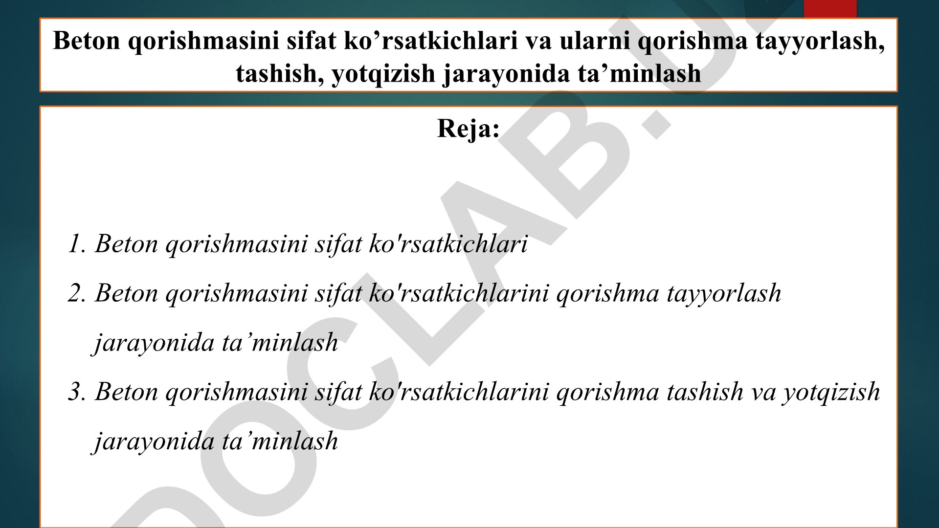 Beton qorishmasini sifat ko'rsatkichlari va ularni ta'minlash