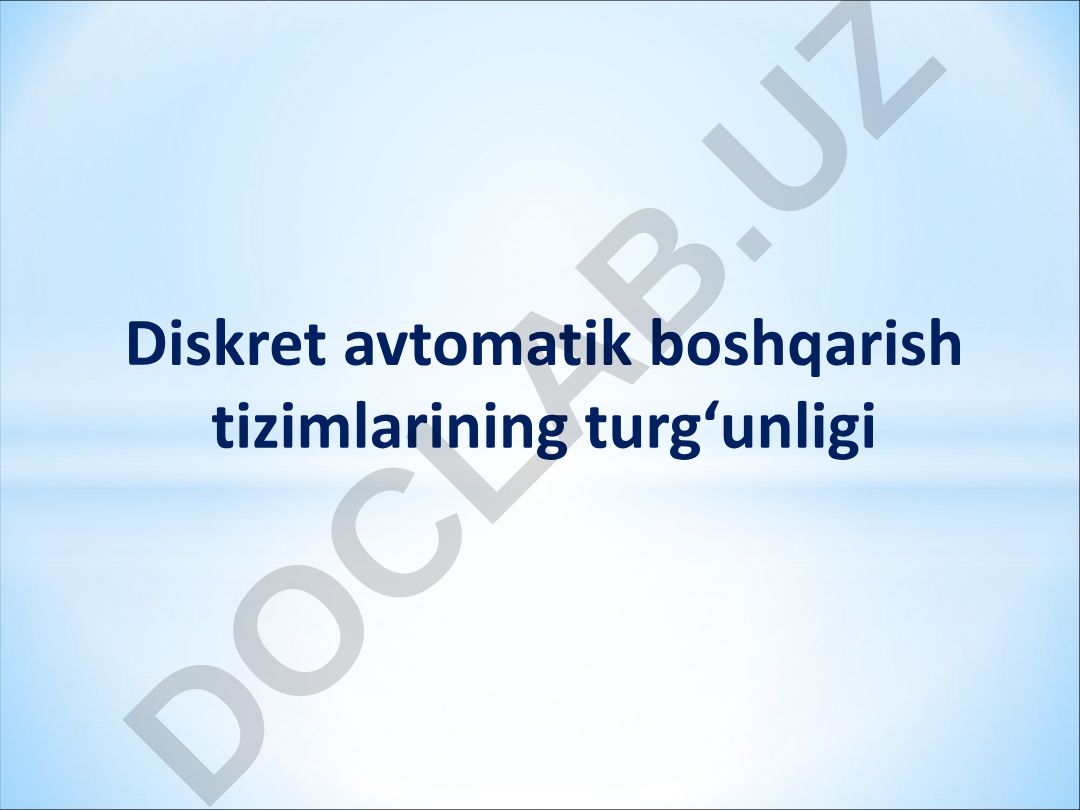 Diskret avtomatik boshqarish tizimlarining turg‘unligi