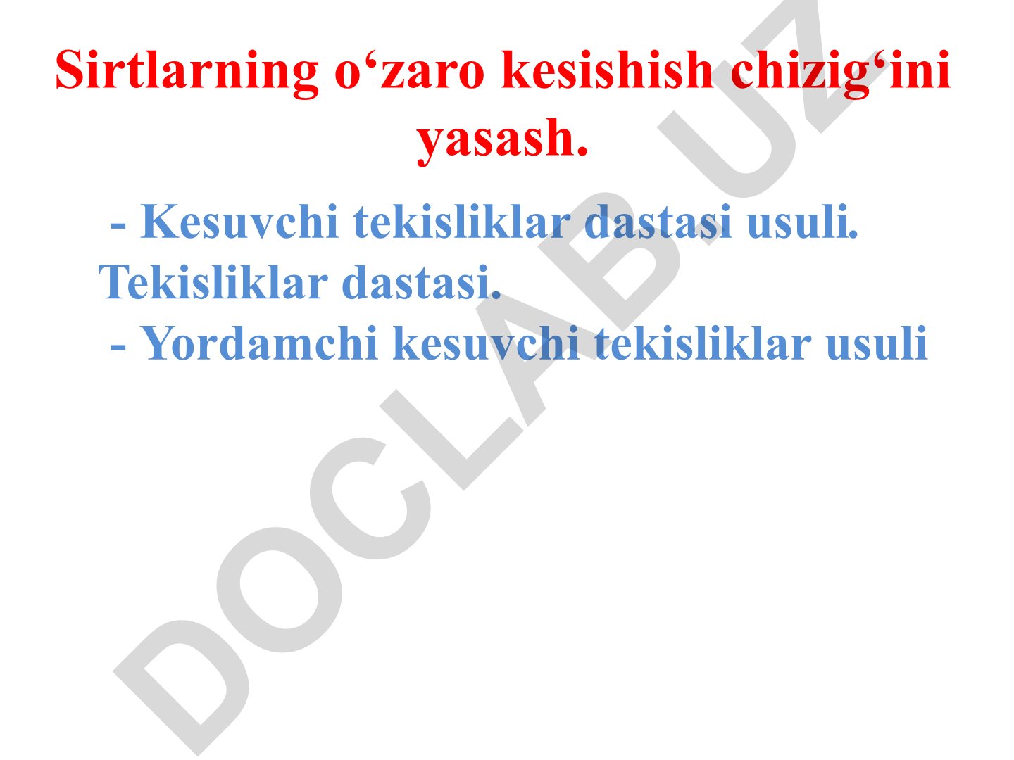 Sirtlarning o'zaro kesishish chizig'ini yasash usullari