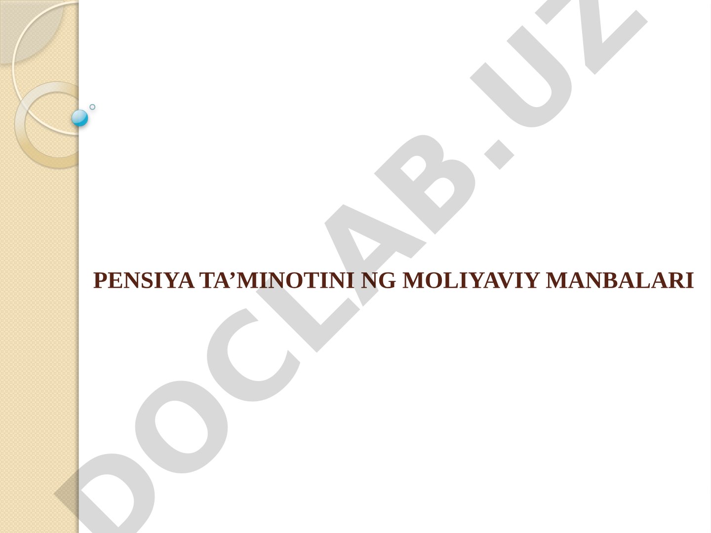 Pensiya ta'minotining moliyaviy manbalari