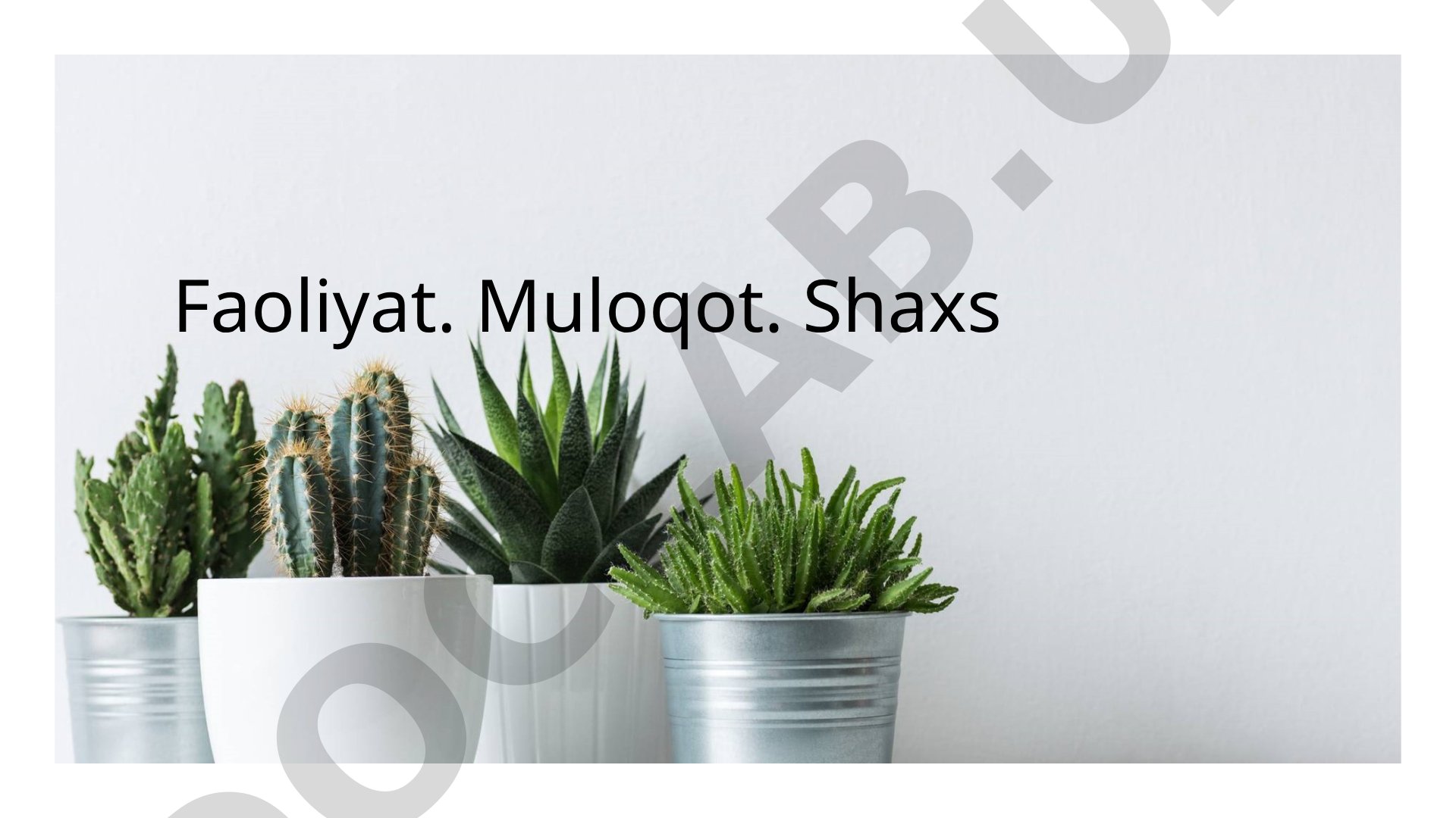 Faoliyat, muloqot, shaxs