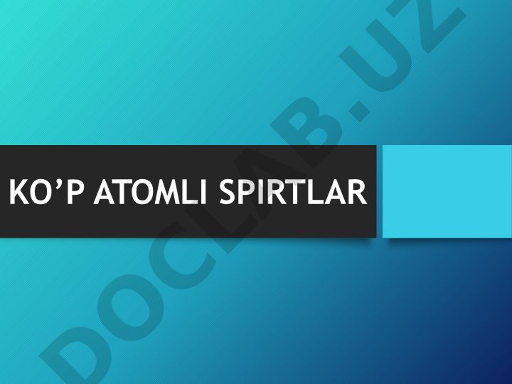 Ko'p atomli spirtlar: tuzilishi, olinishi va xossalari