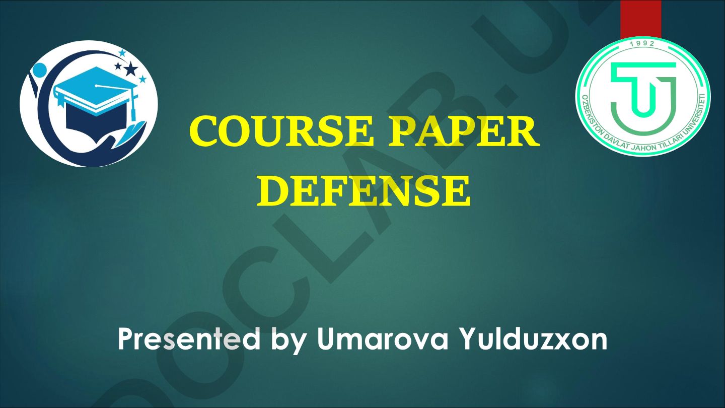 Course Paper Defense by Umarova Yulduzxon