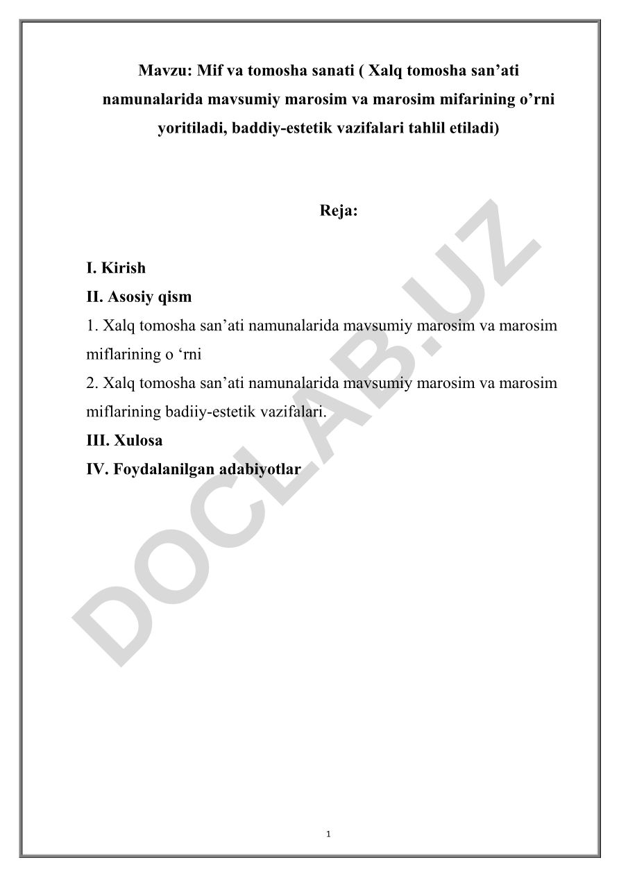 Mif va tomosha sanati (Xalq tomosha san’ati namunalarida mavsumiy marosim va marosim mifarining o’rni yoritiladi, baddiy-estetik vazifalari tahlil etiladi)