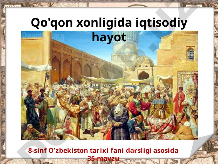 Qo'qon xonligida iqtisodiy hayot va qishloq xo'jaligi